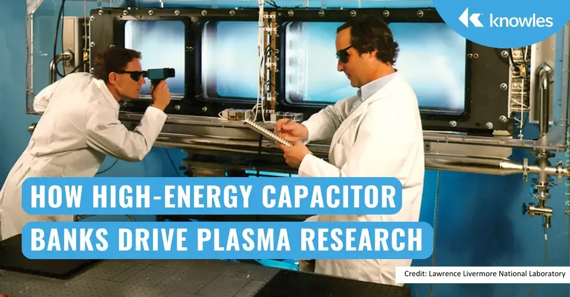 How High-Energy Capacitor Banks Drive Plasma Research