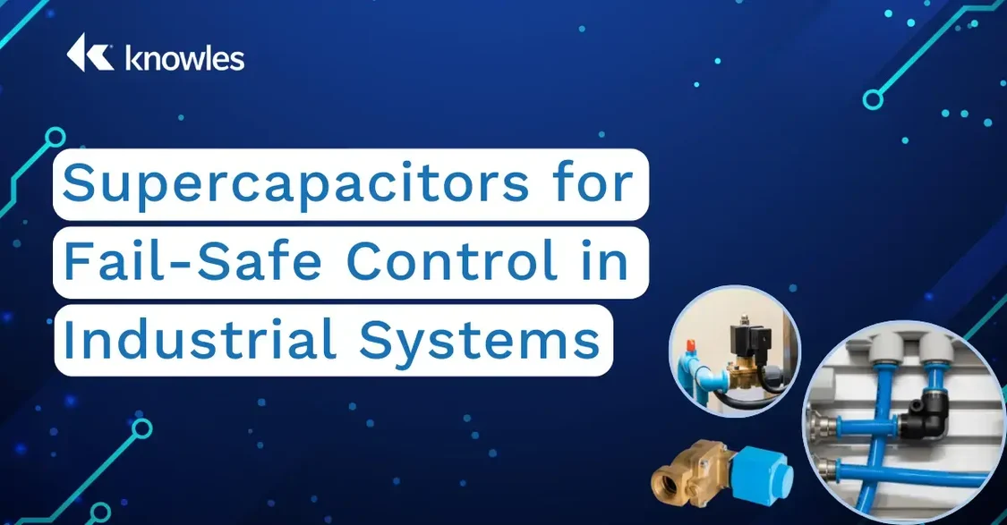 Supercapacitors For Fail-Safe Control in Industrial Systems